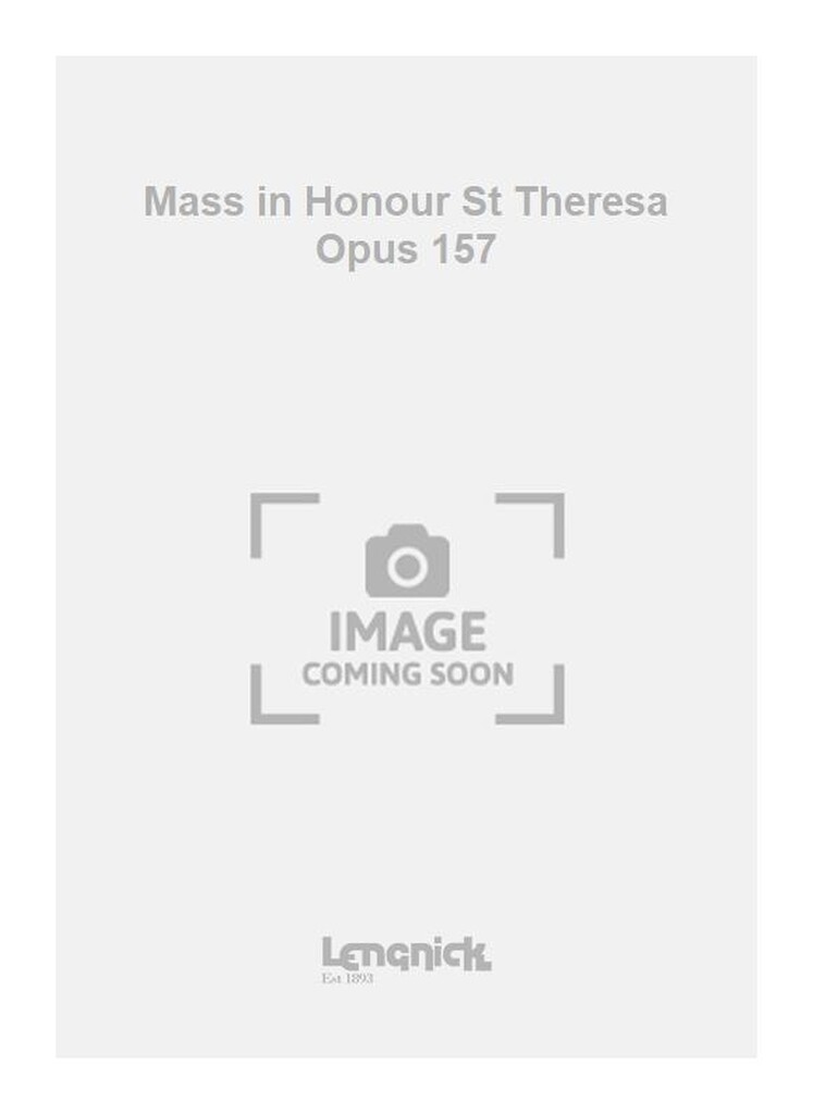 Mass in Honour St Theresa Opus 157